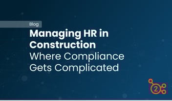 blog - Managing HR in Construction