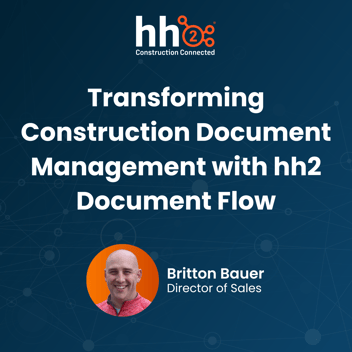 Transforming Construction Document Management with hh2 Document Flow