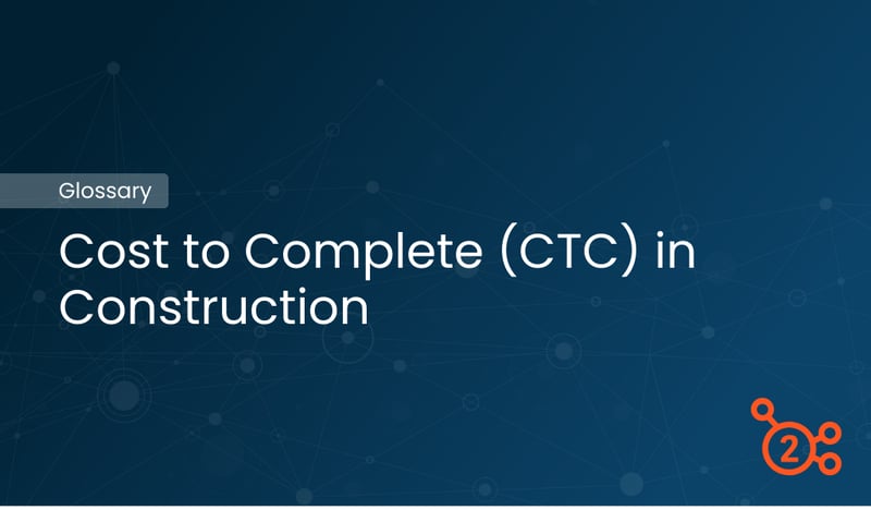 Glossary Article. Cost to Complete