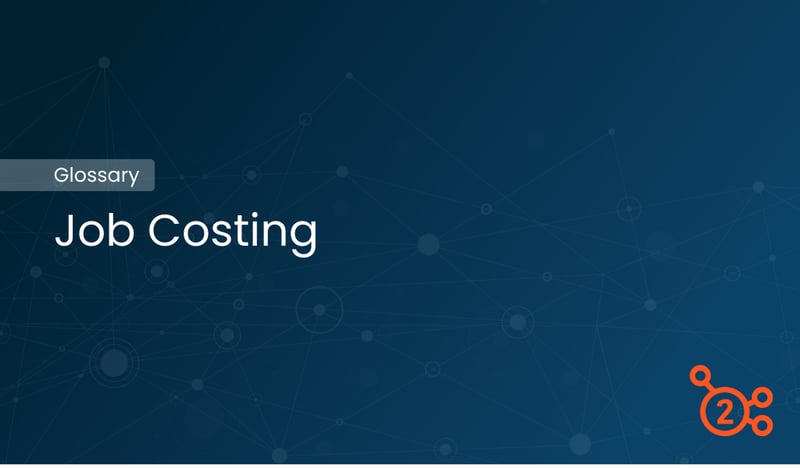 Glossary Article. Job Costing