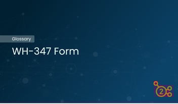 Glossary article - WH-347 form