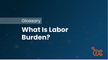 Glossary article - what is labor burden