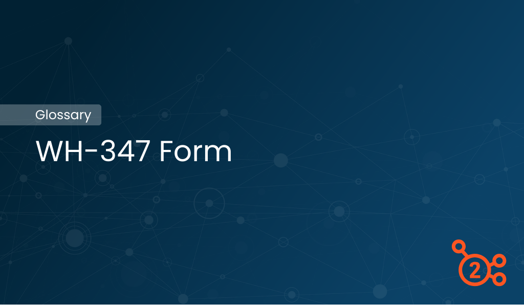 Glossary article - WH-347 form